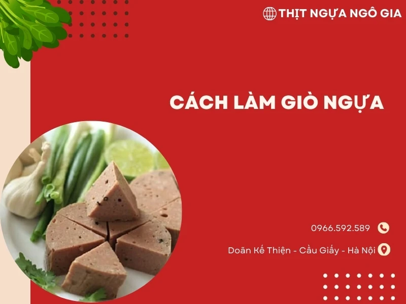 Hướng dẫn cách làm giò ngựa thơm ngon chuẩn vị Hà Giang
